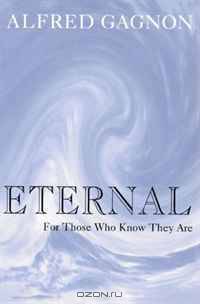 Eternal: For Those Who Know They Are