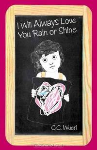 I Will Always Love You Rain or Shine