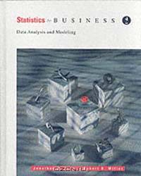 Statistics for Business: Data Analysis and Modeling/Book and Disk (Duxbury Series in Business Statistics and Decision Sciences)