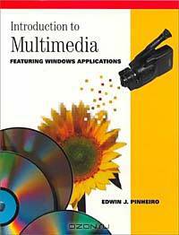 Introduction to Multimedia Featuring Windows Applications