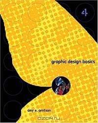 Graphic Design Basics, Revised Printing (with InfoTrac)