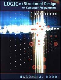 Logic and Structured Design for Computer Programmers