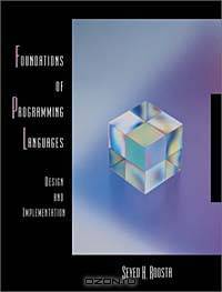 Foundations of Programming Languages: Design and Implementation