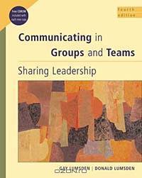 Communicating in Groups and Teams With Infotrac: Sharing Leadership