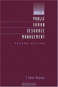 Cases in Public Human Resource Management
