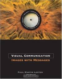 Visual Communication: Images with Messages (with InfoTracA®)