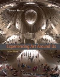 Experiencing Art Around Us (with CD-ROM)