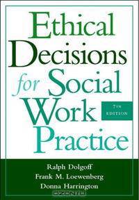 Ethical Decisions for Social Work Practice