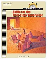 Quick Skills: Skills for the First Time Supervisor