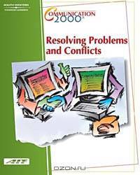 Communication 2000: Resolving Problems and Conflicts: Learner Guide/CD Study Guide Package