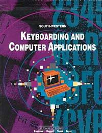 Keyboarding and Computer Applications: Includes Commands and Directions for Wordperfect 5.1 MS-Dos, Microsoft Works 2.0 and 3.0 MS-Dos, Microsoft