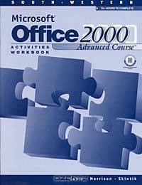 Microsoft Office 2000: Advanced Tutorial Activities Workbook