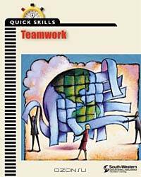 Quick Skills: Teamwork: Learner Guide