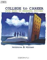 College to Career: Your Road to Personal Success