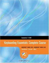 Keyboarding Essentials: Complete Course, Lessons 1-120