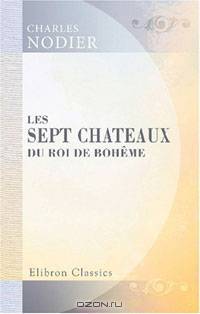 Les sept chateaux du roi de Boheme
