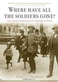 Where Have All the Soldiers Gone?: The Transformation of Modern Europe