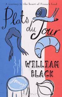 Plats Du Jour. William Black