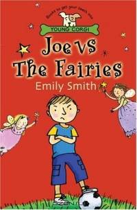 Joe v. The Fairies