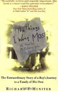 The Things I Want Most: The Extraordinary Story of a Boy