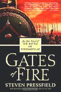 Gates of Fire: An Epic Novel of the Battle of Thermopylae