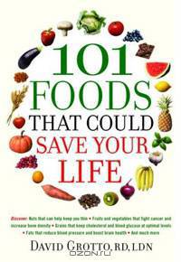 101 Foods That Could Save Your Life