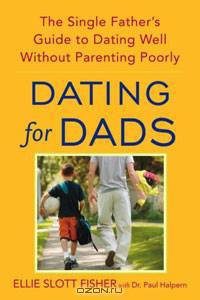 Dating for Dads: The Single Father