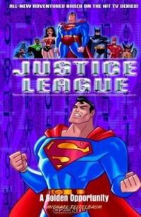 A Golden Opportunity (Justice League,8)