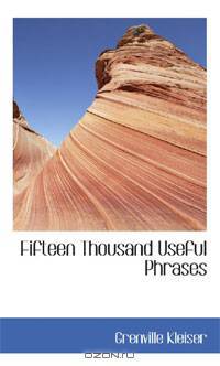 Fifteen Thousand Useful Phrases