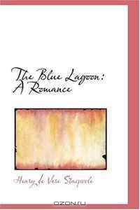 The Blue Lagoon: A Romance