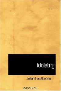 Idolatry