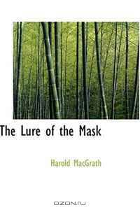 The Lure of the Mask