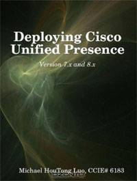 Deploying Cisco Unified Presence