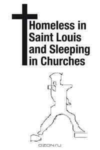 Homeless in St. Louis and Sleeping in Churches