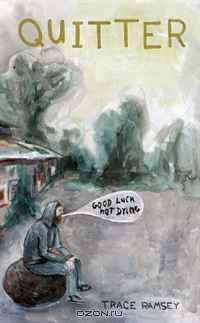 Quitter: Good Luck Not Dying