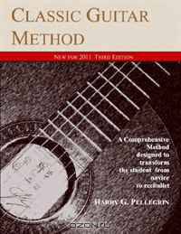 Classic Guitar Method: A Complete Method
