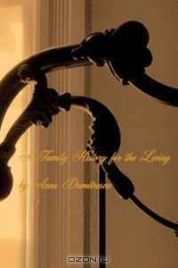 A Family History for the Living