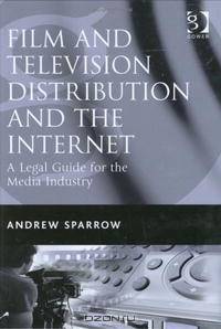 Film and Television Distribution and the Internet