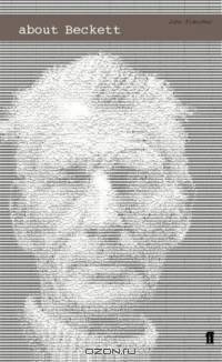 About Beckett (About...the Playwrights & Their Works S.)
