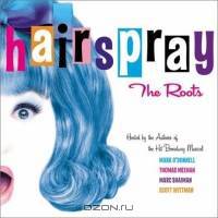 Hairspray : The Roots