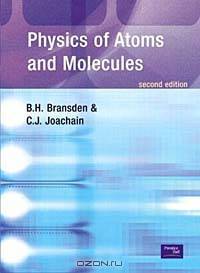 Physics of Atoms and Molecules, Second Edition