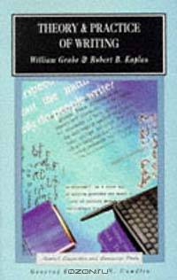 Theory and Practice of Writing: An Applied Linguistic Perspective (Applied Linguistics and Language Study)