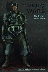 The Drug Wars : The Script