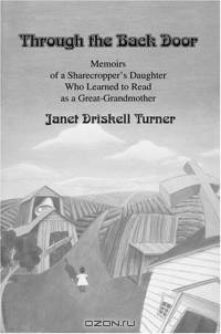 Through the Back Door : Memoirs of a Sharecropper
