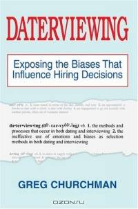 Daterviewing : Exposing the Biases That Influence Hiring Decisions