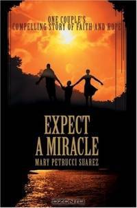 Expect A Miracle : One couple