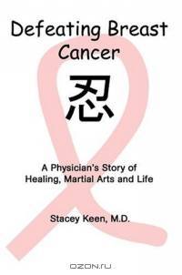 Defeating Breast Cancer : A Physician