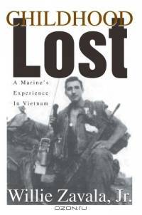 Childhood Lost : A Marine