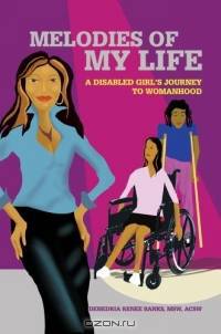 Melodies of My Life : A Disabled Girl