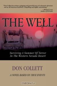 The Well : Surviving A Summer Of Terror In The Western Nevada Desert